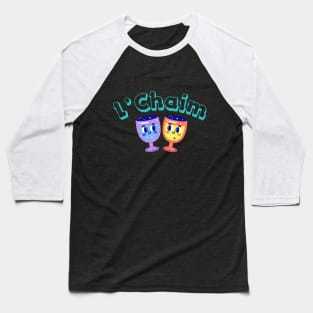 L'Chaim Baseball T-Shirt